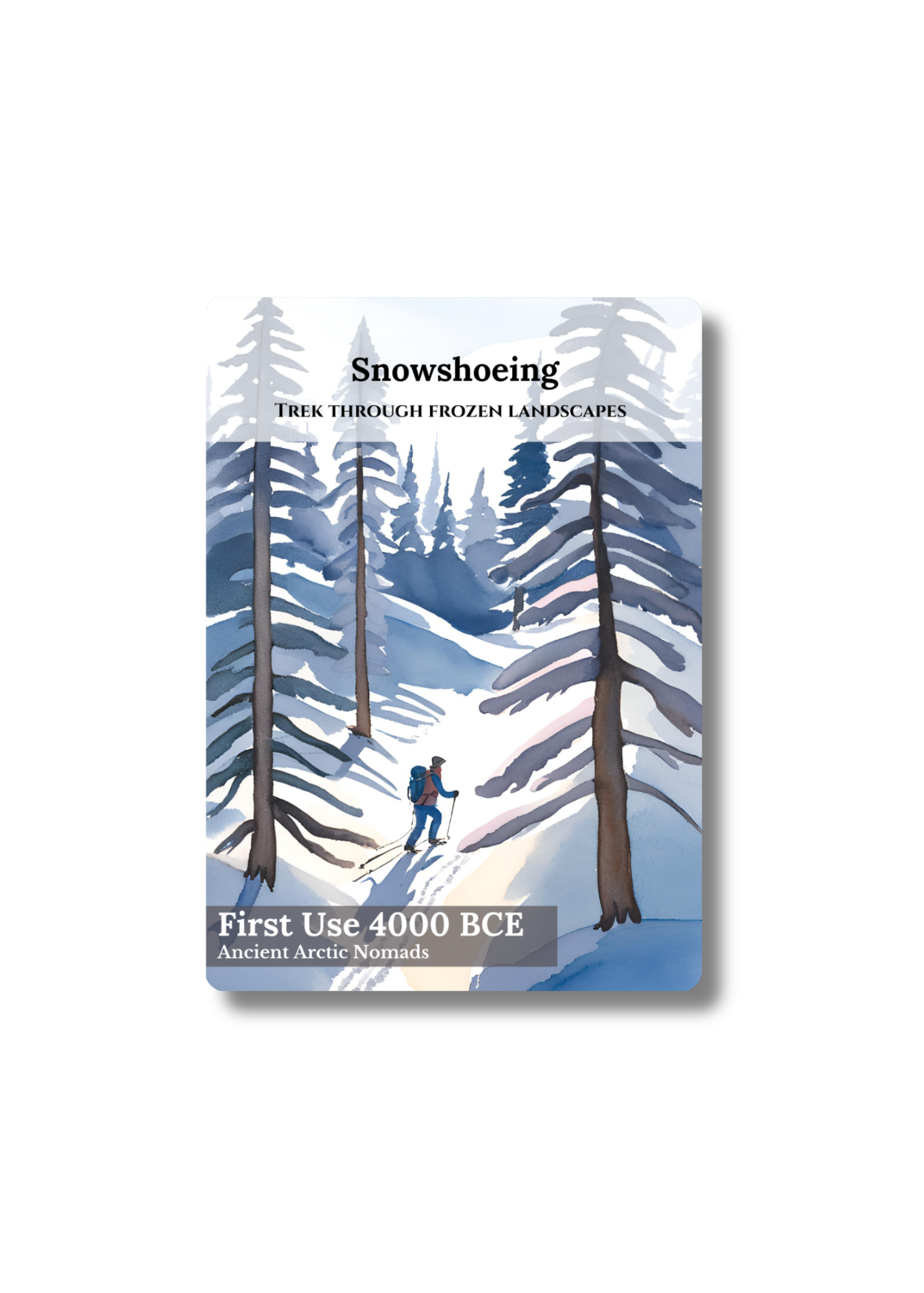 Snowshoeing